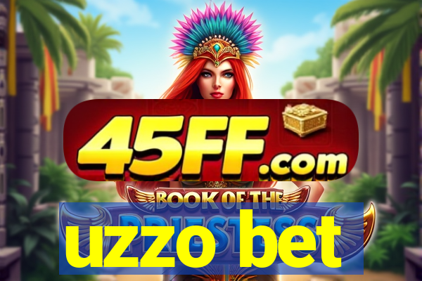 uzzo bet